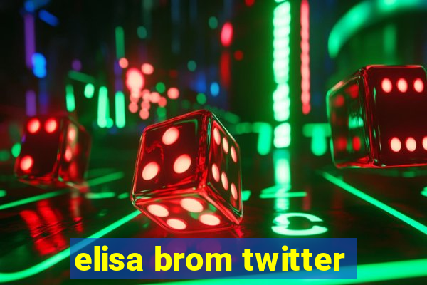 elisa brom twitter